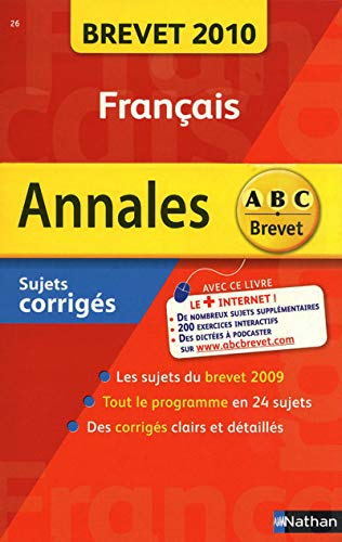 Annales brevet 2010 Français : sujets corrigés