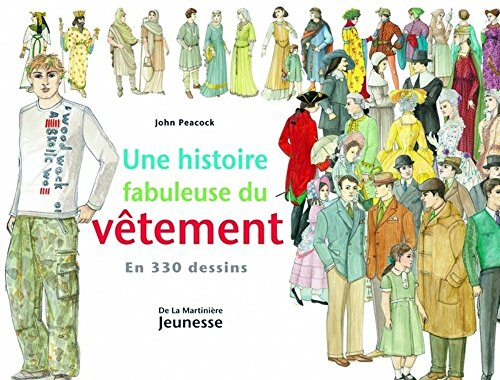 Une histoire fabuleuse du vêtement ... en 330 dessins