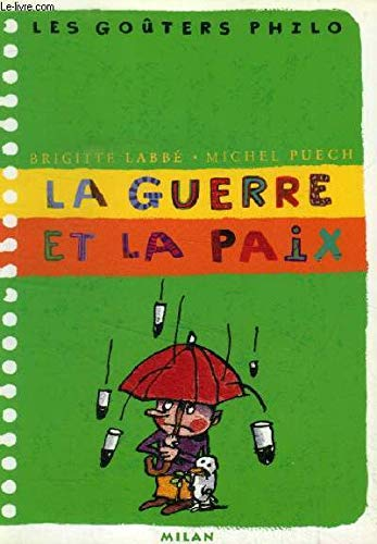 La guerre et la paix