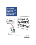 100 dessins de Cartooning for peace pour la liberté de la presse